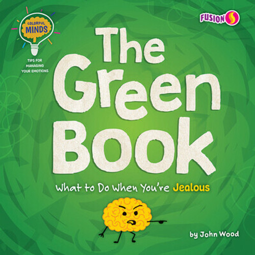 The Green Book (What to Do When You're Jealous) by John Wood, 9781636918785