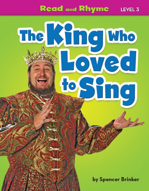The King Who Loved to Sing by Spencer Brinker, 9781642805574