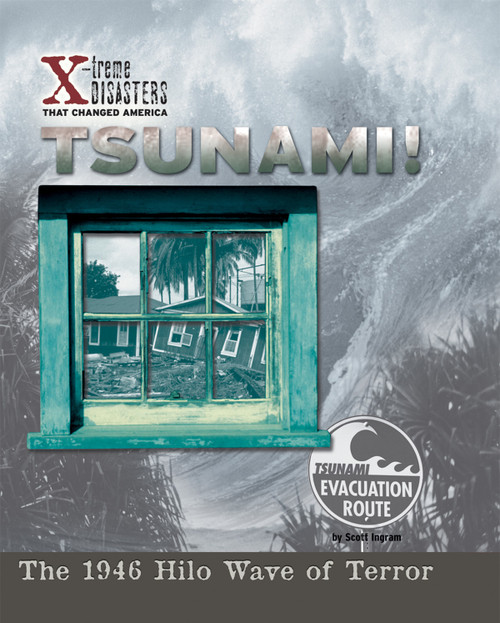 Tsunami! (The 1946 Hilo Wave of Terror) by Scott Ingram, 9781642800951