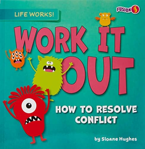 Work It Out (How to Resolve Conflict) by Sloane Hughes, 9781636919539