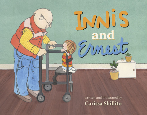 Innis and Ernest (An Unlikely Friendship Between Young and Old) by Carissa Shillito, Carissa Shillito, 9781087761787