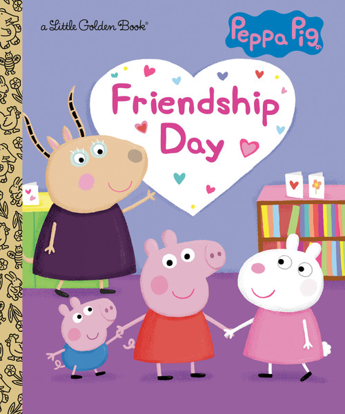 Friendship Day (Peppa Pig) by Courtney Carbone, Zoe Waring, 9780593565735