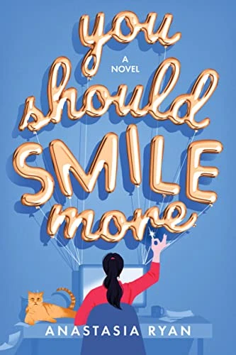 You Should Smile More (A Novel) by Anastasia Ryan, 9781728253350