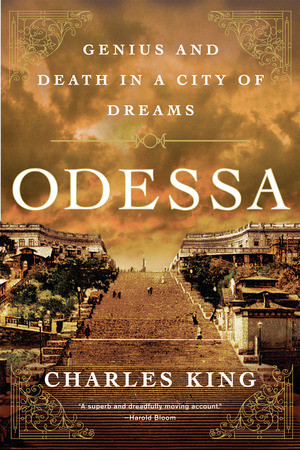 Odessa (Genius and Death in a City of Dreams) - 9780393342369 by Charles King, 9780393342369