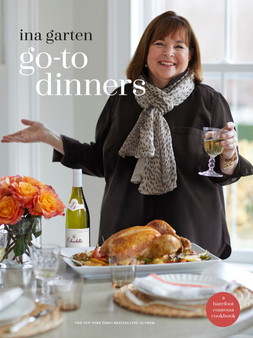 Go-To Dinners (A Barefoot Contessa Cookbook) by Ina Garten, 9781984822789