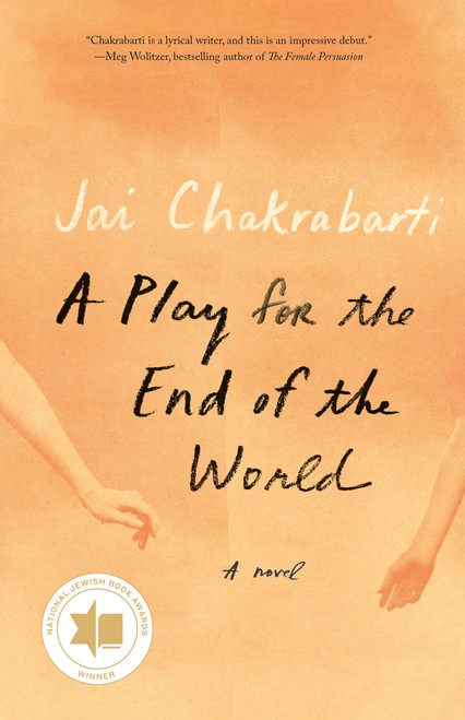 A Play for the End of the World (A novel) - 9780593081808 by Jai Chakrabarti, 9780593081808