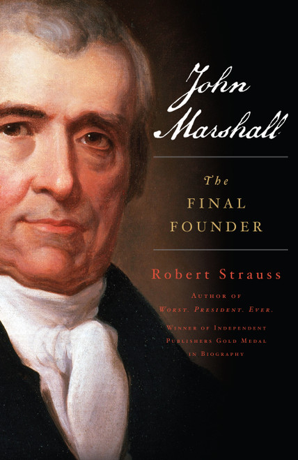 John Marshall (The Final Founder) - 9781493071890 by Robert Strauss, 9781493071890
