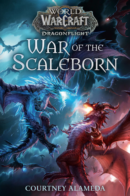 War of the Scaleborn (World of Warcraft: Dragonflight) by Courtney Alameda, 9780399594212
