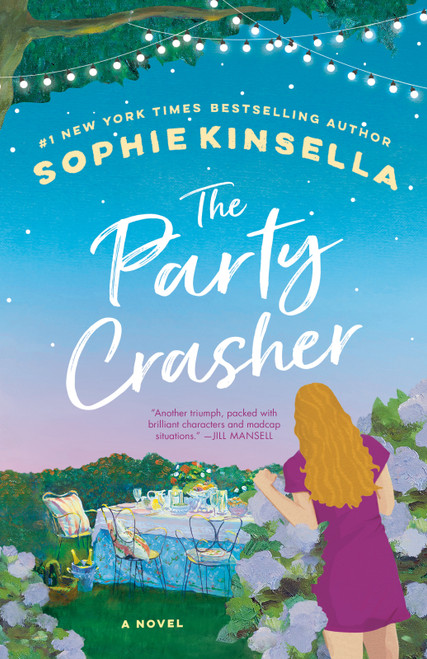 The Party Crasher (A Novel) - 9780593449189 by Sophie Kinsella, 9780593449189