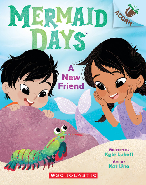 A New Friend: An Acorn Book (Mermaid Days #3) by Kyle Lukoff, Kat Uno, 9781338794977