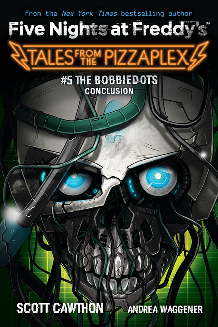 The Bobbiedots Conclusion: An AFK Book (Five Nights at Freddy's: Tales from the Pizzaplex #5) by Scott Cawthon, Andrea Waggener, 9781338851434