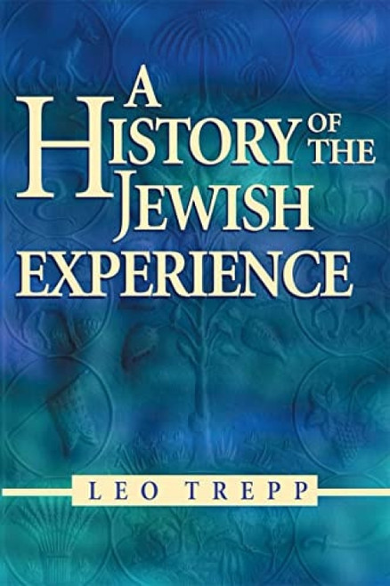 A History of the Jewish Experience 2nd Edition by Leo Trepp, 9780874416725