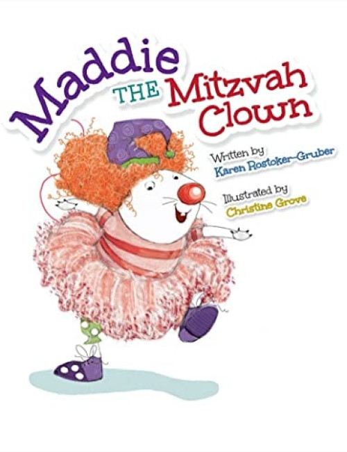 Maddie the Mitzvah Clown by Karen Rostoker-Gruber, Christine Grove, 9781681155234