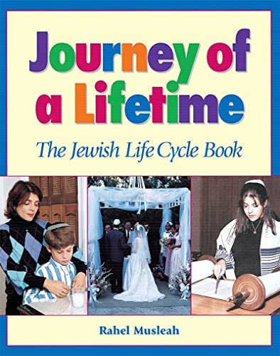Journey of a Lifetime (The Jewish Life Cycle Book) by Behrman House, 9780874416312