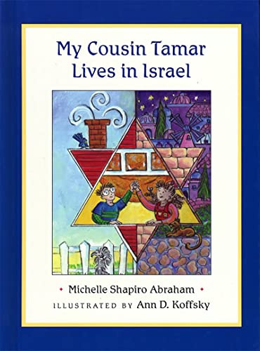 My Cousin Tamar Lives in Israel (BOARDBOOK) by Michelle Shapiro Abraham, Ann D. Koffsky, 9780807411070