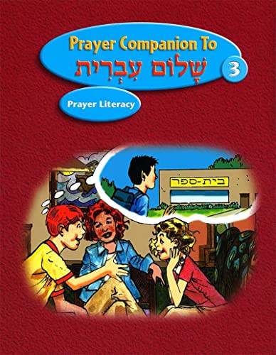 Shalom Ivrit Book 3 - Prayer Companion by Behrman House, 9780874411683