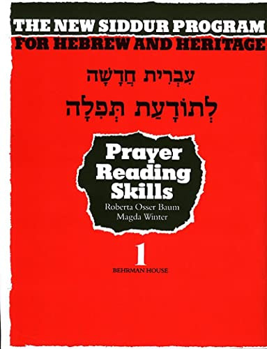 The New Siddur Program: Book 1 - Prayer Reading Skills Workbook by Behrman House, 9780874414974
