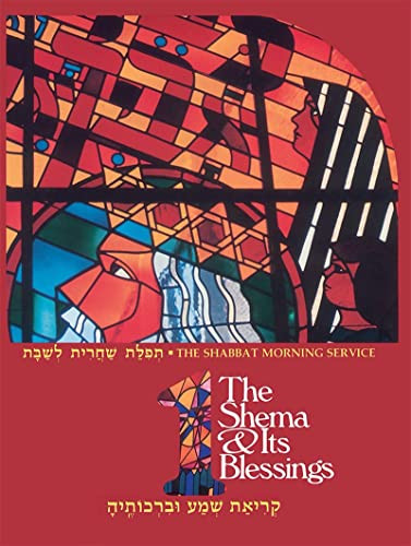 The Shabbat Morning Service: Book 1: The Shema and Its Blessings by Behrman House, 9780874414172
