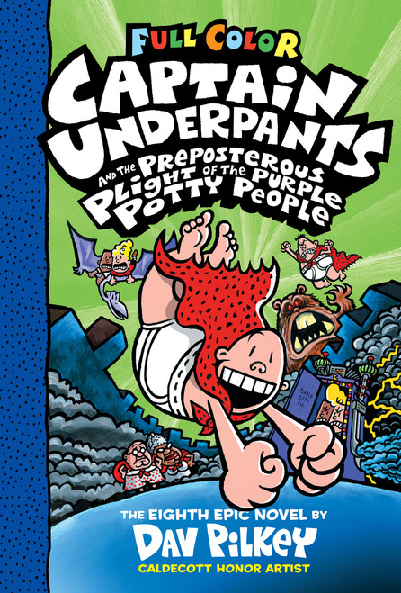 Captain Underpants and the Preposterous Plight of the Purple Potty People: Color Edition: From the Creator of Dog Man - 9781338864380 by Dav Pilkey, Dav Pilkey, 9781338864380