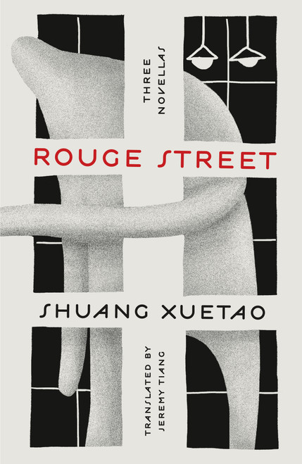 Rouge Street (Three Novellas) - 9781250871145 by Shuang Xuetao, Jeremy Tiang, 9781250871145