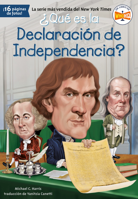 ¿Qué es la Declaración de Independencia? (Spanish Edition) by Michael C. Harris, Who HQ, Jerry Hoare, Yanitzia Canetti, 9780593522691