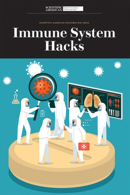 Immune System Hacks - 9781684169306 by Scientific American Editors