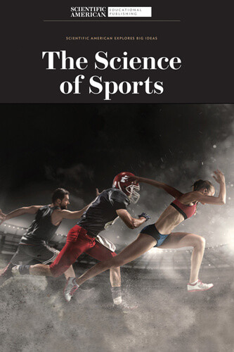 The Science of Sports by Scientific American Editors, 9781684169221
