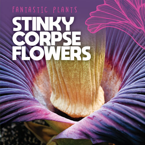 Stinky Corpse Flowers - 9781538386613 by Mary Griffin, 9781538386613