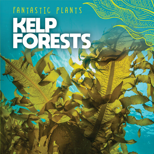 Kelp Forests by Mary Griffin, 9781538386552