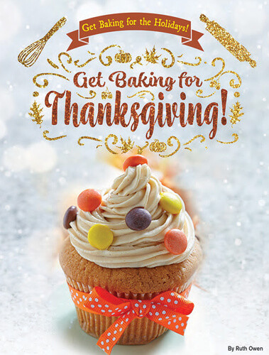Get Baking for Thanksgiving! - 9781508198369 by Ruth Owen, 9781508198369