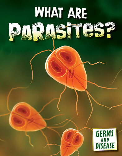 What Are Parasites? by Kathryn Kroe, 9781502665379