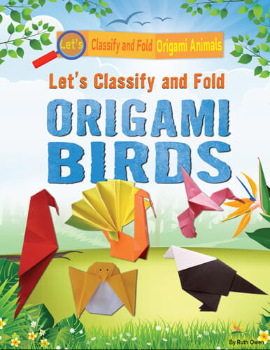 Let's Classify and Fold Origami Birds - 9781978530065 by Ruth Owen, 9781978530065