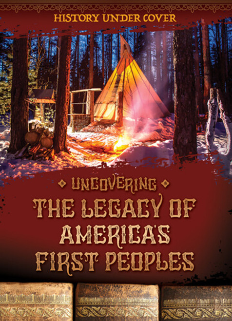 Uncovering the Legacy of America's First Peoples - 9781978528949 by Kathryn Wesgate, 9781978528949