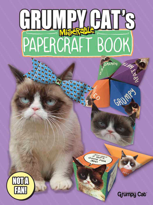 Grumpy Cat's Miserable Papercraft Book by Grumpy Cat, Jimi Bonogofsky-Gronseth, 9780486803210