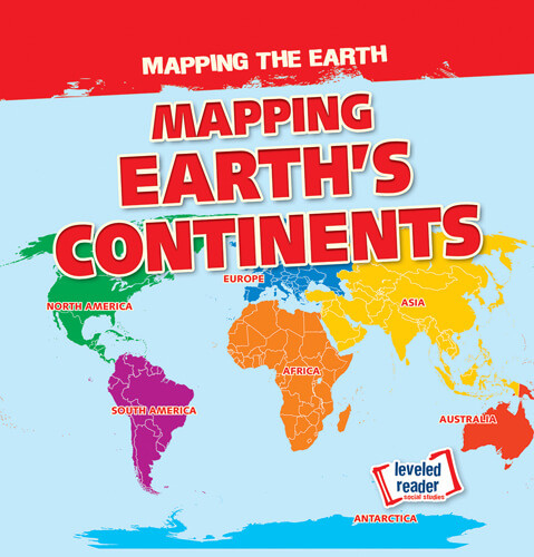 Mapping Earth's Continents - 9781538278079 by Dwayne Hicks, 9781538278079