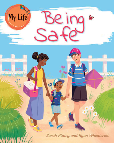 Being Safe by Sarah Ridley, 9781725338036