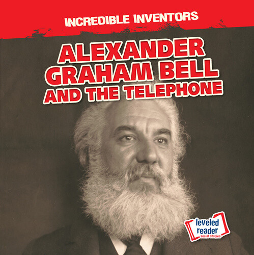 Alexander Graham Bell and the Telephone - 9781538276471 by Benjamin Proudfit, 9781538276471