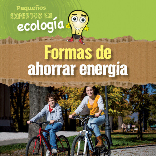 Formas de ahorrar energía (Ways to Save Energy) by Sol90 Editors, 9781725337503