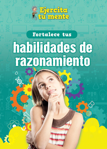 Fortalece tus habilidades de razonamiento (Strengthen Your Thinking Skills) by Àngels Navarro, 9781725336919