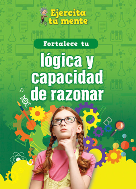 Fortalece tu lógica y capacidad de razonar (Strengthen Your Logic and Reasoning Skills) by Àngels Navarro, 9781725336711