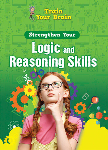Strengthen Your Logic and Reasoning Skills - 9781499489842 by Àngels Navarro, 9781499489842