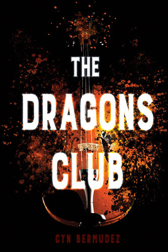 The Dragons Club by Cyn Bermudez, 9781978596047