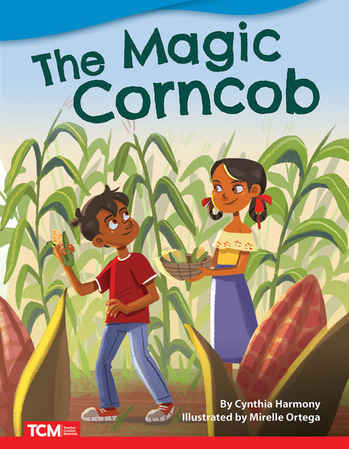 The Magic Corncob by Cynthia Harmony, Mirelle Ortega, 9781087601380