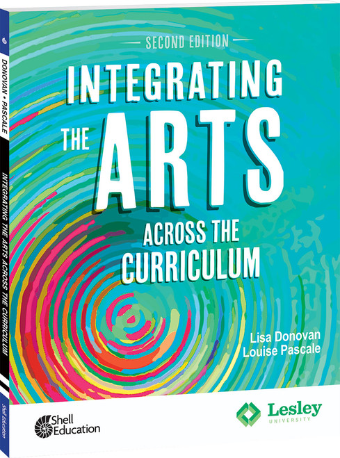Integrating the Arts Across the Curriculum by Lisa Donovan, Louise Pascale, 9780743970365