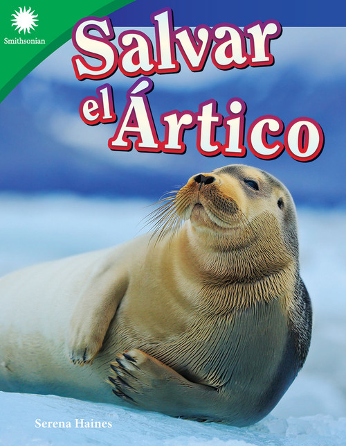 Salvar el Ártico (Spanish Edition) by Serena Haines, 9781087625287