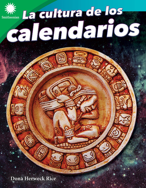 La cultura de los calendarios (Spanish Edition) by Dona Herweck Rice, 9781087643687