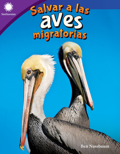Salvar a las aves migratorias (Spanish Edition) by Ben Nussbaum, 9781087644455
