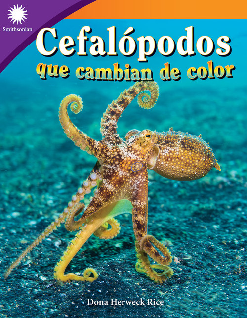 Cefalópodos que cambian de color (Spanish Edition) by Dona Herweck Rice, 9781087644516