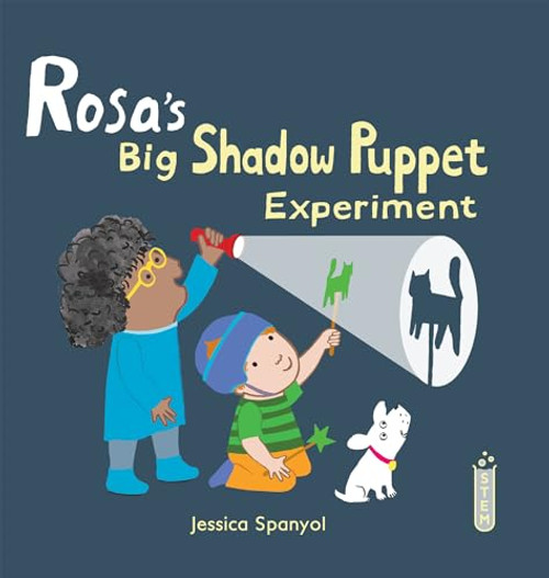 Rosa's Big Shadow Puppet Experiment by Jessica Spanyol, Jessica Spanyol, 9781786286321