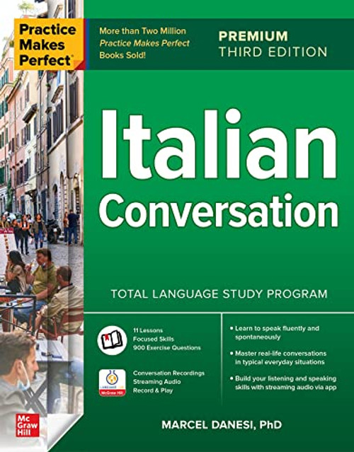 Practice Makes Perfect: Italian Conversation, Premium Third Edition by Marcel Danesi, 9781264807345